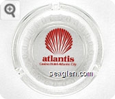 Atlantis, Casino Hotel - Atlantic City - Red imprint Glass Ashtray