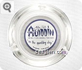 Milton Prell's Aladdin Hotel / Las Vegas / Nevada ''on the sparkling strip'' Phone: 736-0111 - Gray on white imprint Glass Ashtray