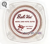 Bali Hai, Hotel and Hotel Suites, Las Vegas, Nevada - Red on white imprint Glass Ashtray