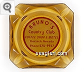 Bruno's Country Club, Coffee Shop & Motel, Gerlach, Nevada, Phone 575-9937 - Red on white imprint Glass Ashtray