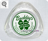 Buckley's, I Got Lucky With Buckley's, 20 Freemont St - Downtown Las Vegas, ''Pioneers in Plentiful Jackpots'' - Green on white imprint Glass Ashtray