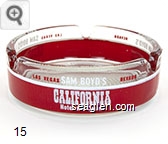 Las Vegas, Nevada, Sam Boyd's California Hotel and Casino - Red and white imprint Glass Ashtray