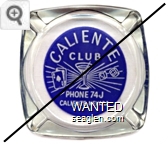 Caliente Club, Phone 74J, Caliente, Nevada - White on blue imprint Glass Ashtray