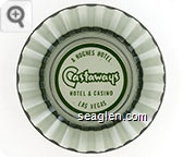 A Hughes Hotel, Castaways Hotel & Casino, Las Vegas - Green imprint Glass Ashtray