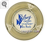 The Colony Casino ''It's Only Money'' Reno, Nevada - Blue imprint Glass Ashtray