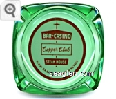 Bar - Casino, Copper Club, Steak House Highway 8A - Battle Mountain - Nevada - Red on white imprint Glass Ashtray