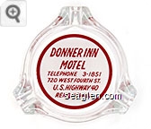 Donner Inn Motel, Telephone 3-1851, 720 West Fourth St., U.S. Highway 40, Reno, Nevada - Red on white imprint Glass Ashtray