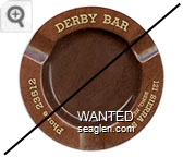 Derby Bar, 121 Sierra St., Reno, Nev., Phone 23512 - Yellow imprint Metal Ashtray
