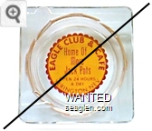 Eagle Club & Cafe, Home of More Jack Pots, Open 24 Hours A Day, Yerington, Nev. - Red on yellow imprint Glass Ashtray