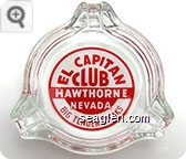 El Capitan Club Hawthorne Nevada, Big Tender Steaks - Red on white imprint Glass Ashtray