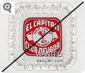 El Capitan Club - Nevada, Have Fun At Hawthorne - White on red imprint Glass Ashtray
