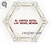 El Cortez Hotel. Las Vegas, Nevada - Red imprint Glass Ashtray