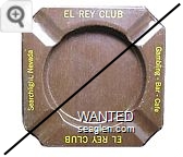 El Rey Club, Gambling - Bar - Cafe, El Rey Club, Searchlight, Nevada - Yellow imprint Metal Ashtray