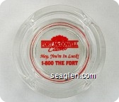 Fort McDowell Casino, Hey, You're In Luck!, 1-800 THE FORT - Red imprint Glass Ashtray