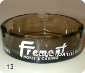 Fremont Hotel & Casino, Las Vegas - White imprint Glass Ashtray