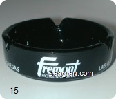 Fremont Hotel & Casino, Las Vegas - White imprint Glass Ashtray