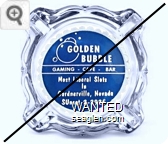 Golden Bubble, Gaming - Cafe - Bar, Most Liberal Slots in Gardnerville Nevada, SUnset 2-2925 - White on blue imprint Glass Ashtray