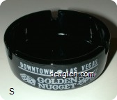 Downtown - Las Vegas, Golden Nugget, Gambling Hall - Bingo - Saloon - White imprint Glass Ashtray