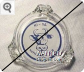 ''HI - YA'', Haymarket Club, Reno - Blue on white imprint Glass Ashtray