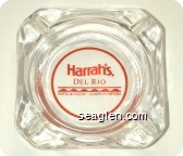 Harrah's Del Rio Hotel & Casino - Laughlin, Nevada - Red imprint Glass Ashtray