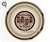 newt crumley's Holiday in Reno - Brown on white imprint Glass Ashtray