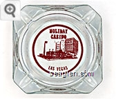 Holiday Casino, Las Vegas - Red imprint Glass Ashtray