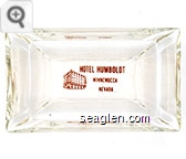 Hotel Humboldt, Winnemucca, Nevada - Red imprint Glass Ashtray
