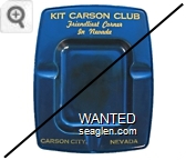 Kit Carson Club, Friendliest Corner in Nevada, Carson City, Nevada - Yellow imprint Metal Ashtray