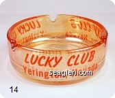 Lucky Club, Yerington, Nevada - Orange imprint Glass Ashtray