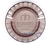 Maxim, Hotel/Casino, Las Vegas - White imprint Glass Ashtray