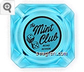 The Mint Club, Reno Nevada - Red on white imprint Glass Ashtray