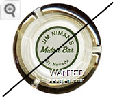Jim Niman's Midget Bar, Ely, Nevada - Green on white imprint Glass Ashtray