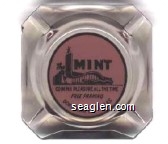 The Mint, Coining Pleasure All The Time, Free Parking, Downtown Las Vegas - Black on pink imprint Glass Ashtray