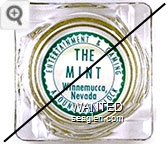 Entertainment & Gaming Around The Clock, The Mint, Winnemucca, Nevada - Green on white imprint Glass Ashtray