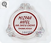 Mizpah Hotel, Bar, Cafe & Casino, Tonopah, Nevada - Red on white imprint Glass Ashtray