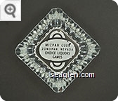 Mizpah Club, Tonopah, Nevada, Choice Liquors, Games - White imprint Glass Ashtray