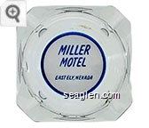 Miller Motel, East Ely, Nevada - Blue on white imprint Glass Ashtray