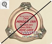 This was stolen from The Minden Inn, Minden, Nev., Open 24 Hrs, Good Luck, The Oswald's - Red on white imprint Glass Ashtray