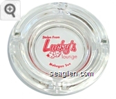 Stolen From Lucky's Lounge, Mohegan Sun - Red imprint Glass Ashtray