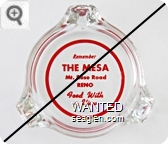 Remember The Mesa, Mt. Rose Road, Reno, Food With a View - Red on white imprint Glass Ashtray