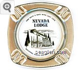 You Have a Date With Lady Luck, Nevada Lodge, Beautiful North End Lake Tahoe - Black imprint Glass Ashtray