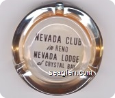 Nevada Club in Reno, Nevada Lodge at Crystal Bay - Brown imprint Glass Ashtray