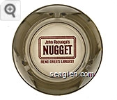 John Ascuaga's Nugget, Reno Area's Largest - Red imprint Glass Ashtray