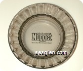 John Ascuaga's Nugget, Reno's Year-Round Casino Resort - Black imprint Glass Ashtray