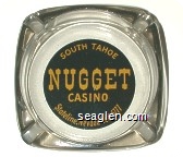 South Tahoe Nugget Casino, Stateline, Nevada - 588-6777 - Yellow on black imprint Glass Ashtray