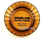 Onslow, Hotel Casino, Reno, Nevada 1-800-648-5434 - Black imprint Glass Ashtray