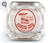 Howdy Podner!, Famous Pioneer Club, Downtown Las Vegas - Red on white imprint Glass Ashtray