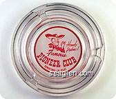 Howdy Podner!, Famous Pioneer Club, Downtown Las Vegas - Red on white imprint Glass Ashtray