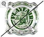 Playfair, Home of more jackpots, State Line Village, Idaho - Green on white imprint Glass Ashtray