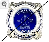 Pepper's Club, L. Pepper & Justo, You Play Me, Mixed Drinks, Phone 3-2238, Winnemucca, Nevada - White on blue imprint Glass Ashtray